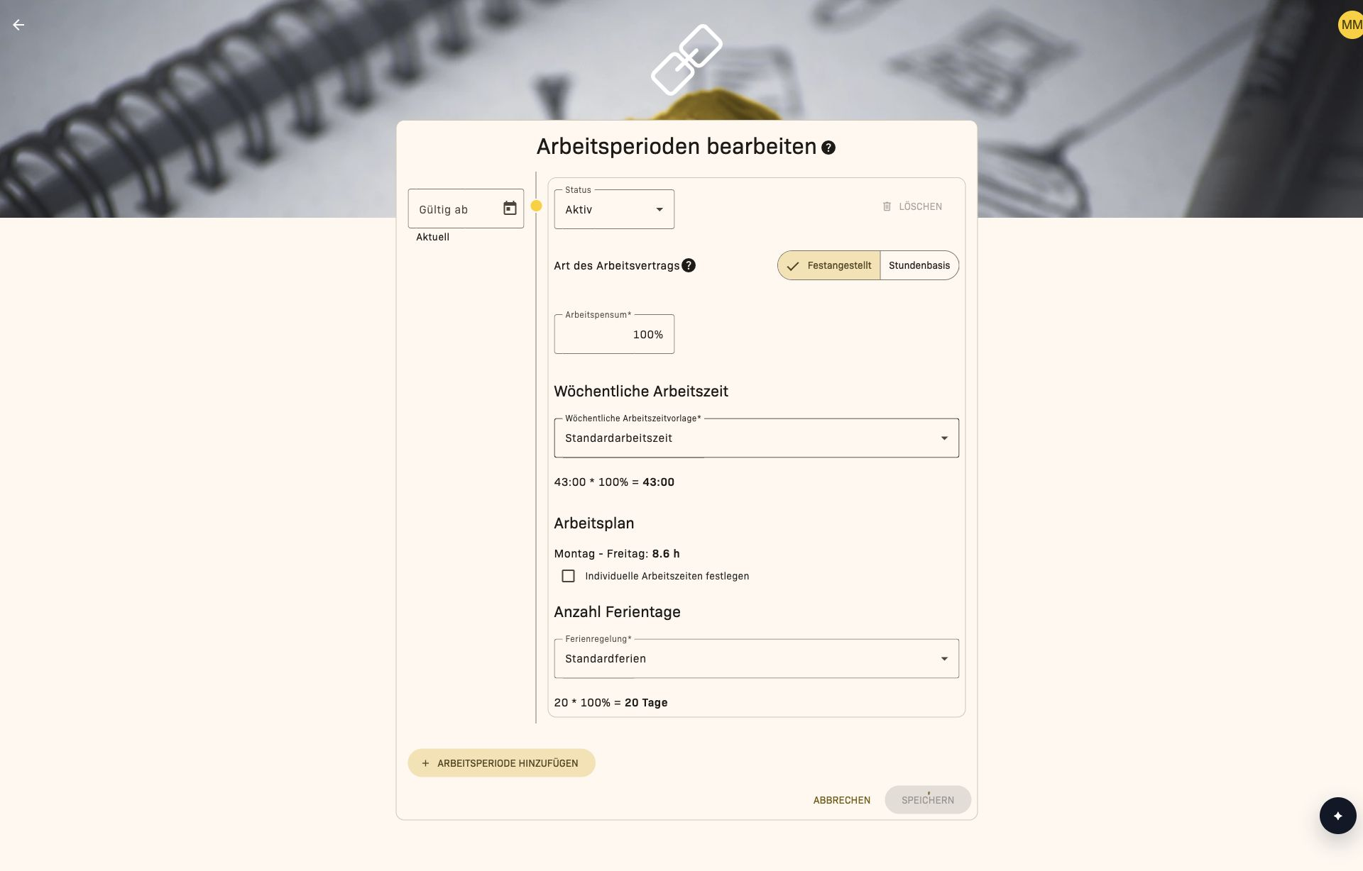 Arbeitsperiode mit Beschäftigungsgrad, Arbeitszeitvorlage und Ferientagen